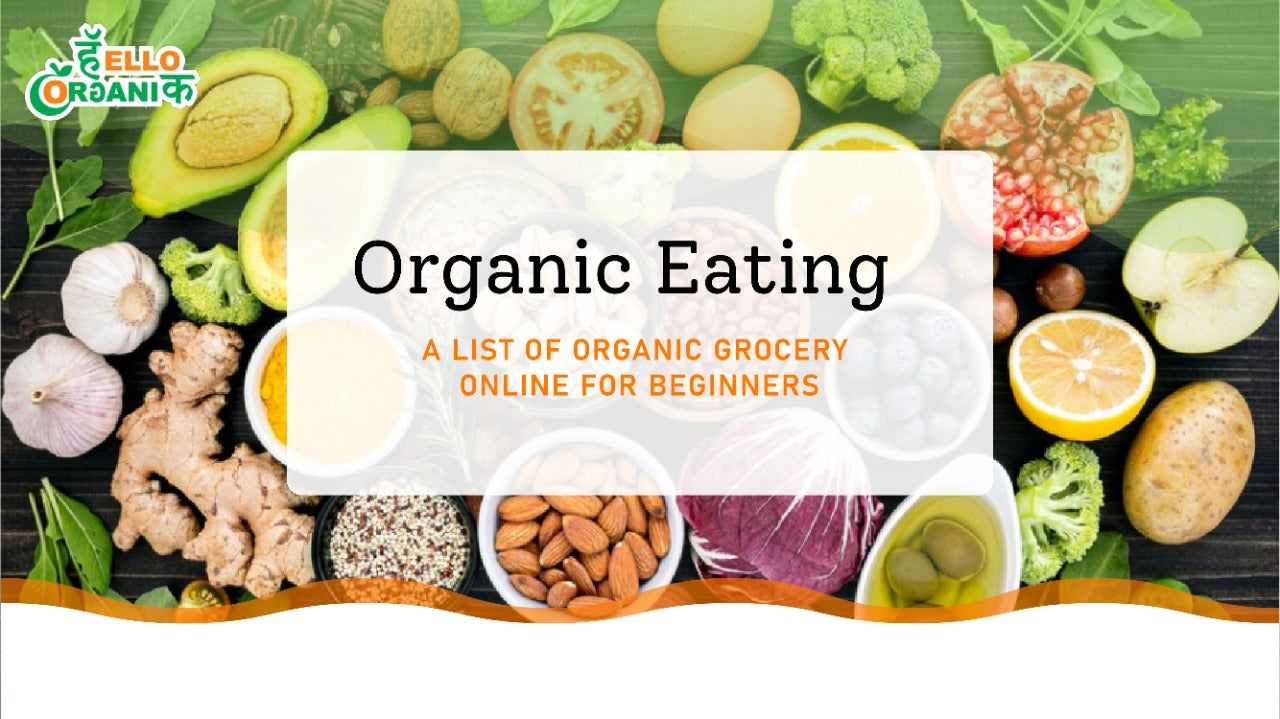Organic Eating: A List of Organic Grocery Online for Beginners